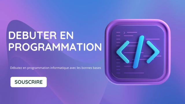 Débuter en Programmation